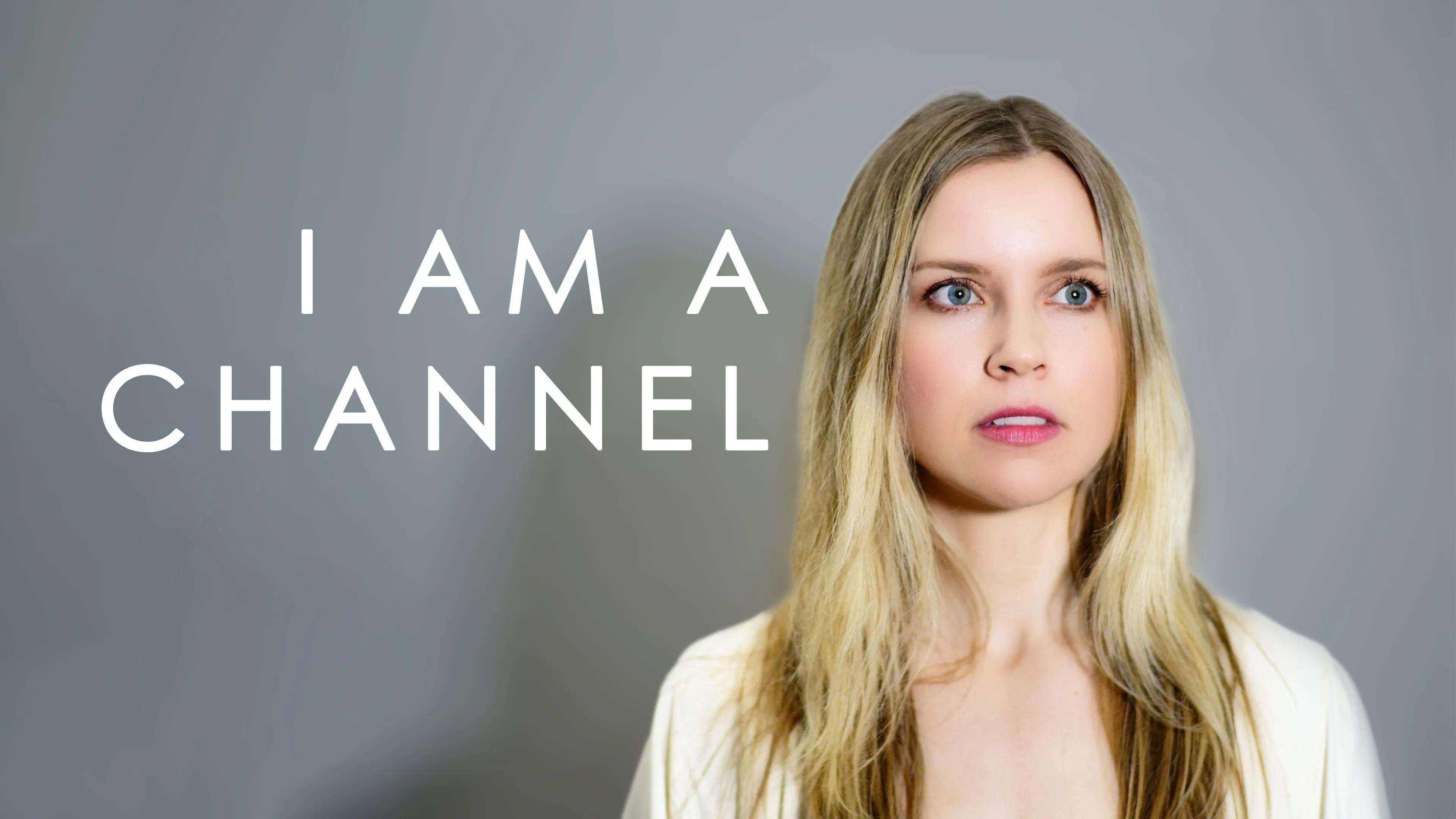 I Am A Channel poster